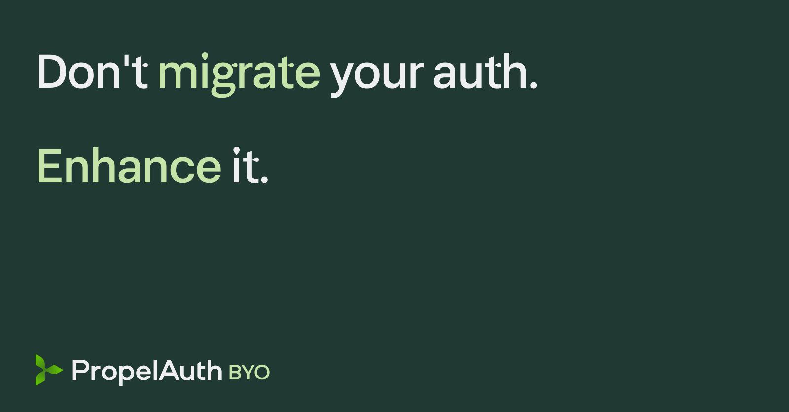 Don't migrate your auth. Enhance it.